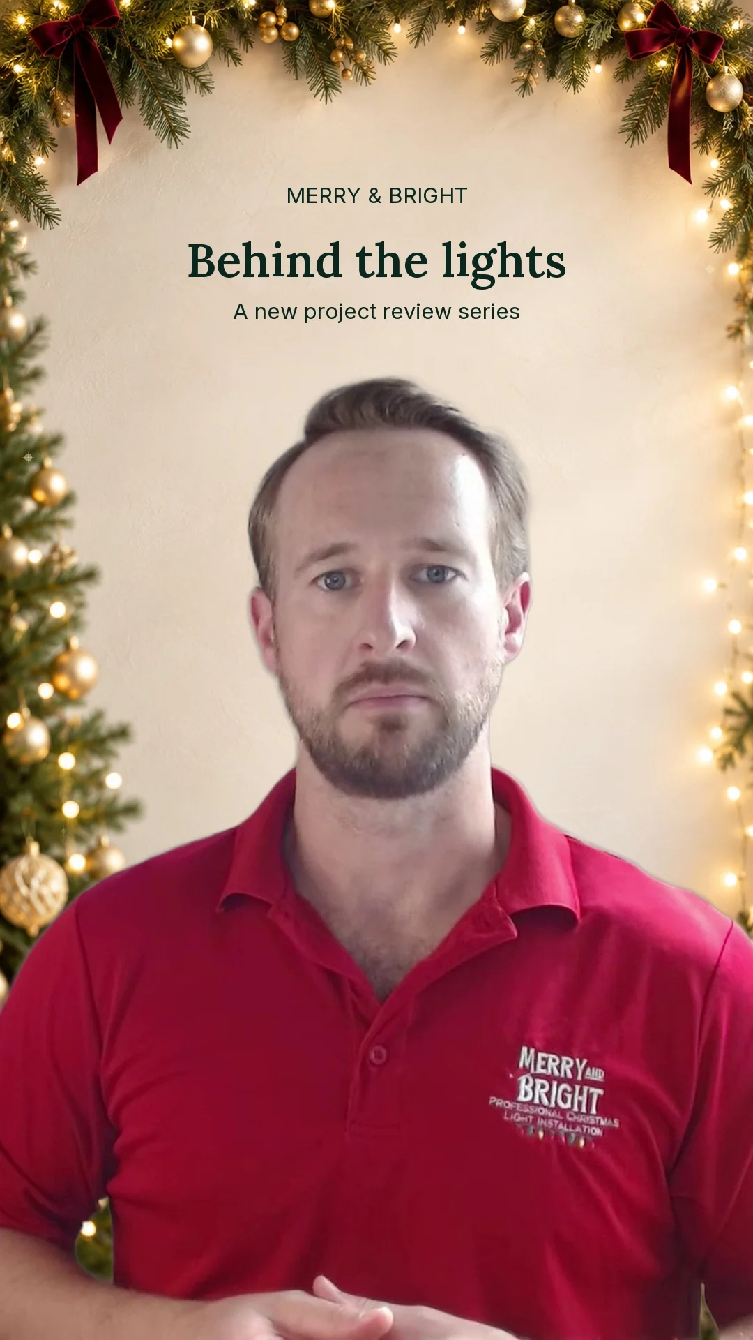 Tyler introduces the Merry & Bright project review series